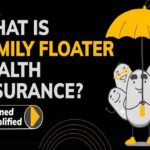 What is Family Floater Health Insurance?